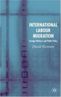 International Labor Migration : Foreign Workers and Public Policy артикул 11314c.