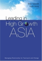 Leading In High Growth Asia: Managing Relationship For Teamwork And Change артикул 11380c.