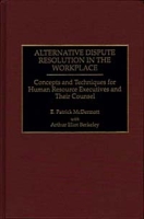 Alternative Dispute Resolution in the Workplace артикул 11381c.