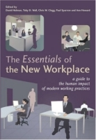 The Essentials of the New Workplace : A Guide to the Human Impact of Modern Working Practices артикул 11396c.