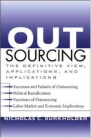 Outsourcing: The Definitive View, Applications, and Implications артикул 11449c.