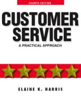 Customer Service: A Practical Approach (4th Edition) артикул 11468c.