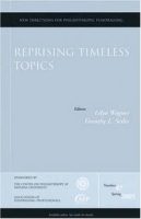 Reprising Timeless Topics: New Directions for Philanthropic Fundraising (J-B PF Single Issue Philanthropic Fundraising) артикул 11492c.