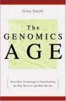 The Genomics Age: How DNA Technology Is Transforming the Way We Live and Who We Are артикул 11535c.
