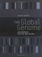 The Global Genome: Biotechnology, Politics, and Culture (Leonardo Books) артикул 11580c.