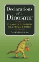 Declarations of a Dinosaur: 10 Laws I've Learned as a Family Doctor артикул 11551c.