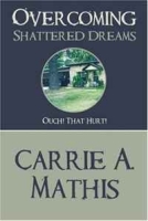 Overcoming Shattered Dreams: Ouch! That Hurt! артикул 11553c.
