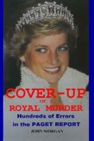 Cover-Up of a Royal Murder: Hundreds of Errors in the Paget Report артикул 11577c.