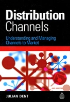 Distribution Channels: Understanding and Managing Channels to Market артикул 11594c.